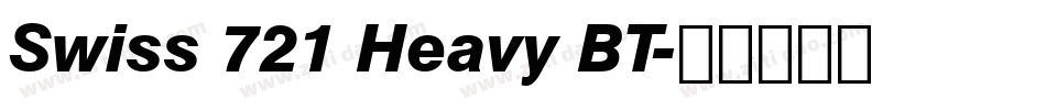 Swiss 721 Heavy BT字体转换